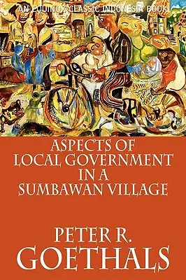 Aspects du gouvernement local dans un village du Sumbawan - Aspects of Local Government in a Sumbawan Village