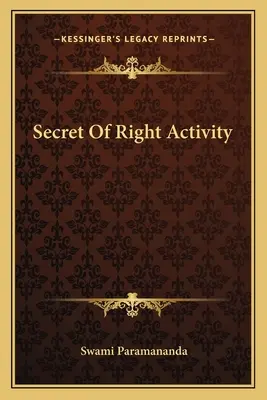 Le secret de l'activité juste - Secret Of Right Activity