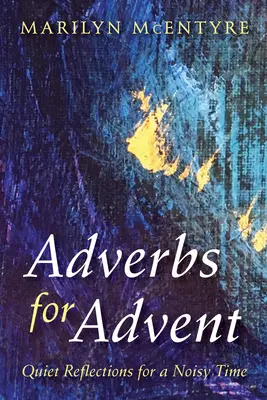 Adverbes pour l'Avent - Adverbs for Advent