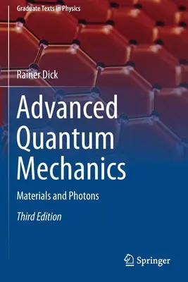 Mécanique quantique avancée : Matériaux et photons - Advanced Quantum Mechanics: Materials and Photons