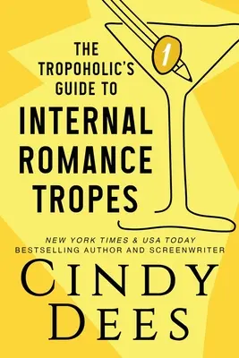 Le guide des tropes internes de la romance pour les tropoliques - The Tropoholic's Guide to Internal Romance Tropes