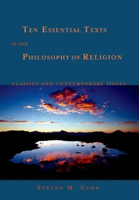 Dix textes essentiels en philosophie de la religion : Classiques et questions contemporaines - Ten Essential Texts in the Philosophy of Religion: Classics and Contemporary Issues