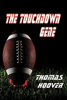 Le gène du Touchdown - The Touchdown Gene