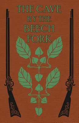 La grotte de la fourche à hêtres : une histoire du Kentucky - The Cave by the Beech Fork: A Story of Kentucky