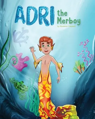 Adri le Merboy - Adri the Merboy