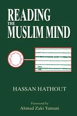 Lire l'esprit des musulmans - Reading the Muslim Mind