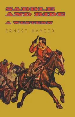 En selle et à cheval - Un western - Saddle and Ride - A Western