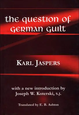 La question de la culpabilité allemande - The Question of German Guilt