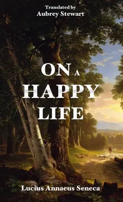 De la vie heureuse - On a Happy Life