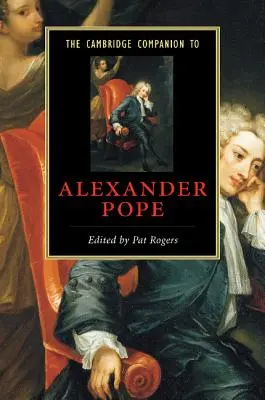 Le Cambridge Companion d'Alexander Pope - The Cambridge Companion to Alexander Pope