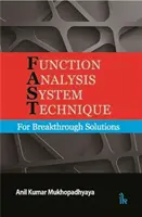 Technique du système d'analyse fonctionnelle - Pour des solutions révolutionnaires - Function Analysis System Technique - For Breakthrough Solutions