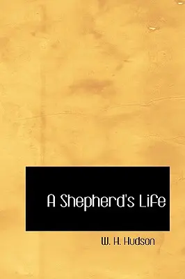 La vie d'un berger - A Shepherd's Life