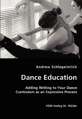 Éducation à la danse - Ajouter l'écriture à votre programme de danse en tant que processus expressif - Dance Education - Adding Writing to Your Dance Curriculum as an Expressive Process