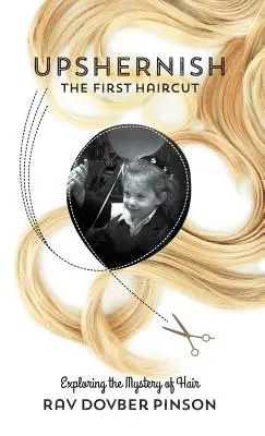 Upshernish : La première coupe de cheveux - Upshernish: The First Haircut