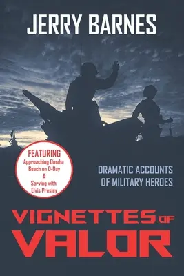 Vignettes of Valor : Récits dramatiques de héros militaires - Vignettes of Valor: Dramatic Accounts Of Military Heroes