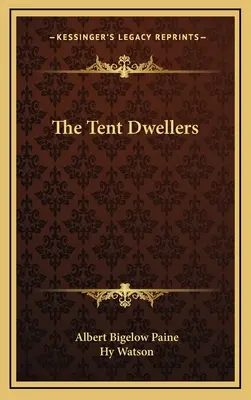 Les habitants de la tente - The Tent Dwellers