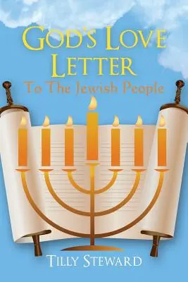 La lettre d'amour de Dieu au peuple juif - God's Love Letter To The Jewish People