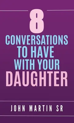 8 conversations à avoir avec votre fille : La famille - 8 Conversations To Have With Your Daughter: Family