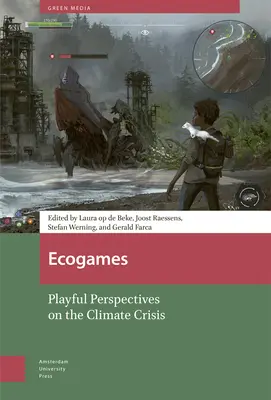 Ecogames : Perspectives ludiques sur la crise climatique - Ecogames: Playful Perspectives on the Climate Crisis
