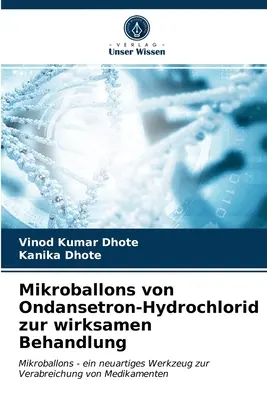 Mikroballons de chlorhydrate d'ondansétron pour un traitement efficace - Mikroballons von Ondansetron-Hydrochlorid zur wirksamen Behandlung