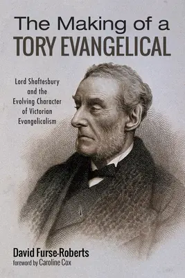 La formation d'un évangéliste conservateur - The Making of a Tory Evangelical