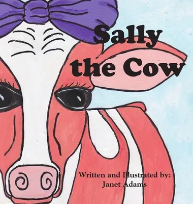 La vache Sally - Sally The Cow