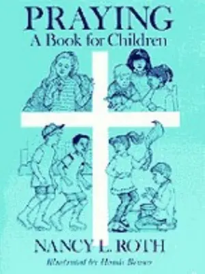 Prier un livre pour enfants - Praying a Book for Children