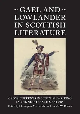 Gael et Lowlander dans la littérature écossaise - Gael and Lowlander in Scottish Literature