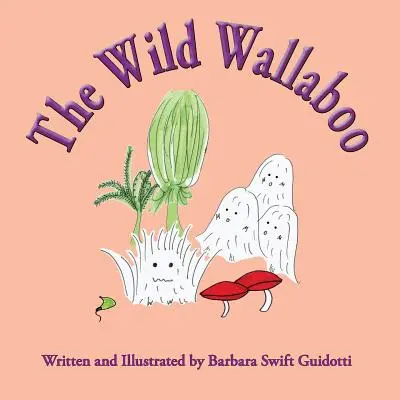 Le Wallaboo sauvage - The Wild Wallaboo