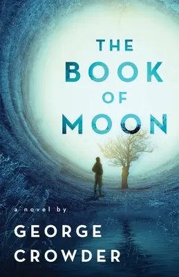 Le Livre de la Lune : Un roman de - The Book of Moon: A novel by