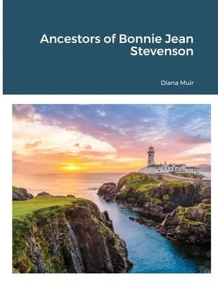 Ancêtres de Bonnie Jean Stevenson - Ancestors of Bonnie Jean Stevenson