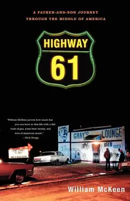 Highway 61 : Un voyage père-fils au cœur de l'Amérique - Highway 61: A Father-And-Son Journey Through the Middle of America