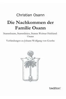 L'arrivée de la famille Osann - Die Nachkommen Der Familie Osann