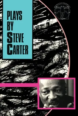 Pièces de Steve Carter - Plays By Steve Carter