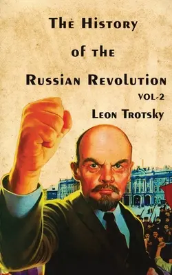 L'histoire de la révolution russe, tome II - The History of The Russian Revolution Volume-II