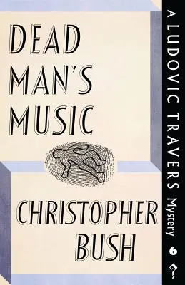 La musique du mort : Le mystère de Ludovic Travers - Dead Man's Music: A Ludovic Travers Mystery