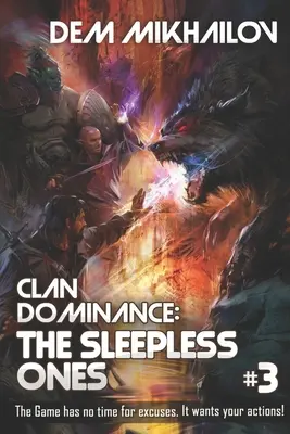 Clan Dominance : The Sleepless Ones #3 : Série LitRPG - Clan Dominance: The Sleepless Ones #3: LitRPG Series