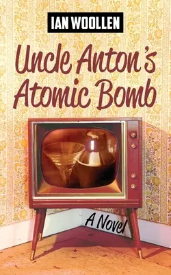 La bombe atomique de l'oncle Anton - Uncle Anton's Atomic Bomb