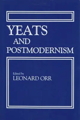 Yeats et le postmodernisme - Yeats and Postmodernism