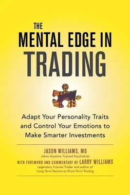 L'avantage mental en trading (Pb) - The Mental Edge in Trading (Pb)