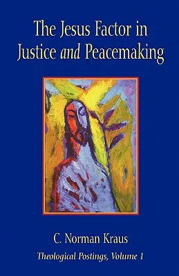 Le facteur Jésus dans la justice et le rétablissement de la paix - The Jesus Factor in Justice and Peacemaking