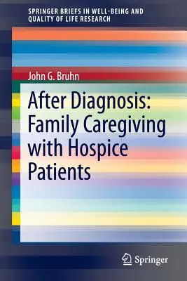 Après le diagnostic : Les soins familiaux auprès des patients de l'Hospice - After Diagnosis: Family Caregiving with Hospice Patients