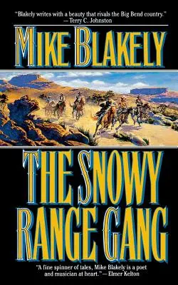 Le gang de la chaîne enneigée - Snowy Range Gang