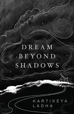 Rêver au-delà des ombres - Dream Beyond Shadows