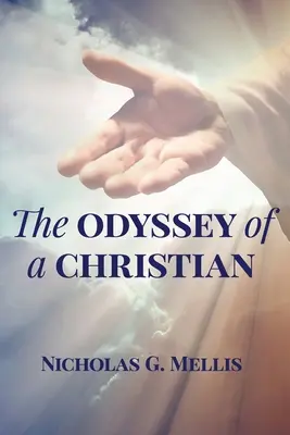 L'odyssée d'un chrétien - The Odyssey of a Christian