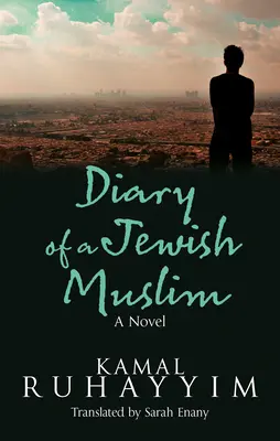 Journal d'un juif musulman - Diary of a Jewish Muslim