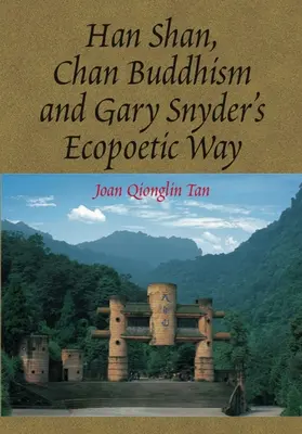 Han Shan, le bouddhisme Chan et la voie écopoétique de Gary Snyder - Han Shan, Chan Buddhism and Gary Snyder's Ecopoetic Way