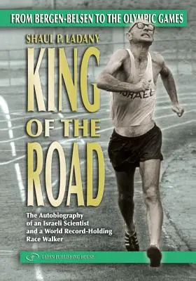 Le roi de la route : De Bergen-Belsen aux Jeux olympiques - King of the Road: From Bergen-Belsen to the Olympic Games