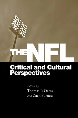 La NFL : Perspectives critiques et culturelles - The NFL: Critical and Cultural Perspectives