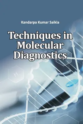 Techniques de diagnostic moléculaire - Techniques in Molecular Diagnostics